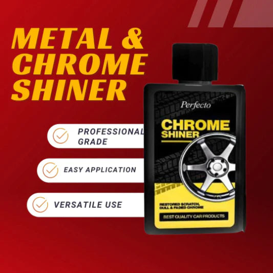 Metal and chrome shiner